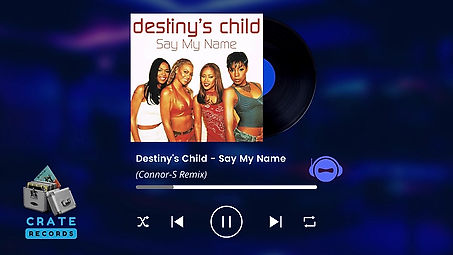 Destiny's Child - Say My Name (Connor-S Remix)